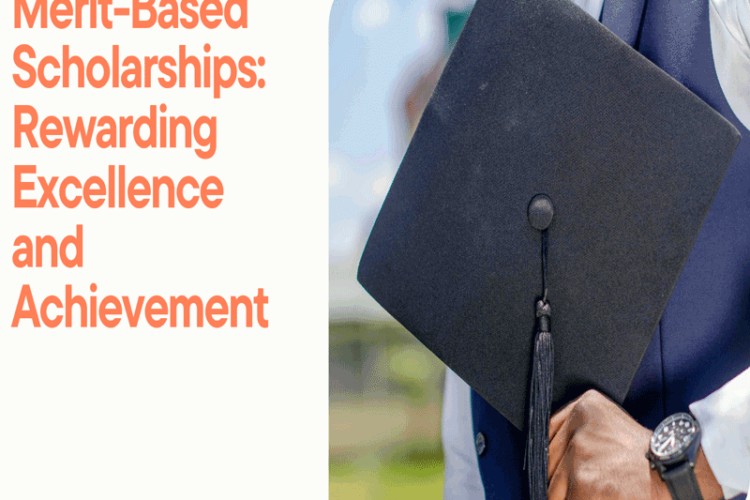 Merit-Based Scholarships: Rewarding Excellence and Achievement